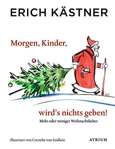 Alternativ Jul Erich Kastners Morgen Kinder Wird S Nichts Geben