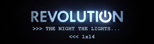 Revolution Episode 1x14