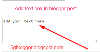 How To Add Text Box In Blogger Post | 5g blogger seo