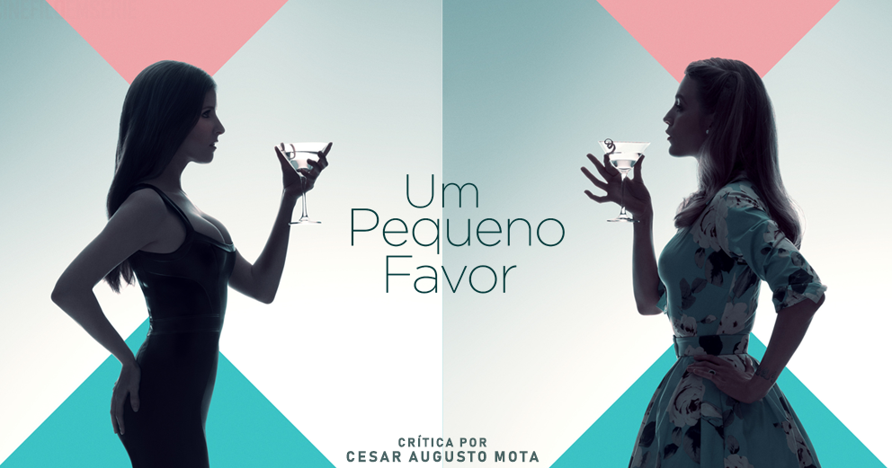 CRÍTICA Um Pequeno Favor CRÍTICA Um Pequeno Favor
