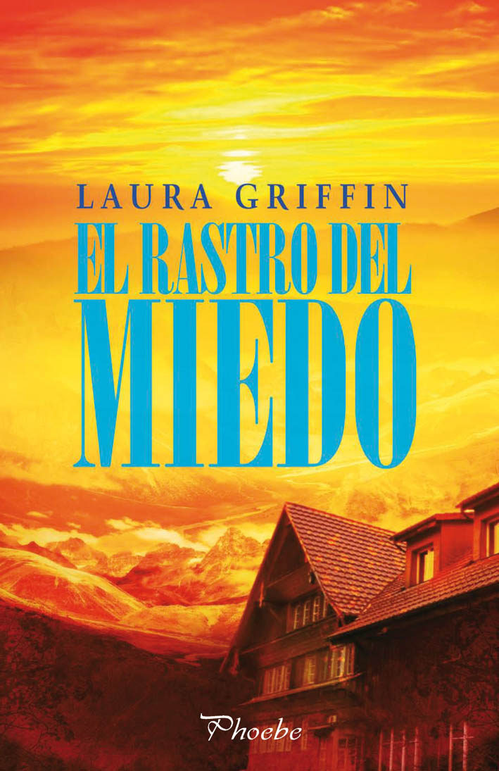El Rastro del Miedo - Laura Griffin El Rastro del Miedo - Laura Griffin
