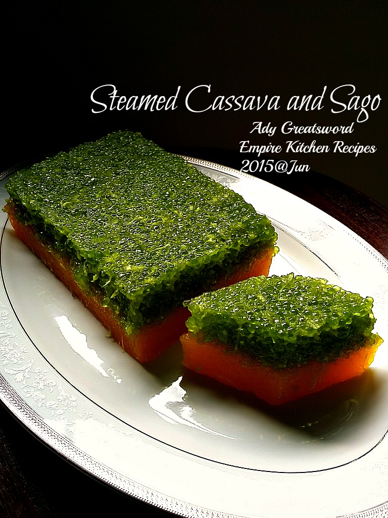 Ady Greatsword Empire Kitchen Recipes: STEAMED CASSAVA 