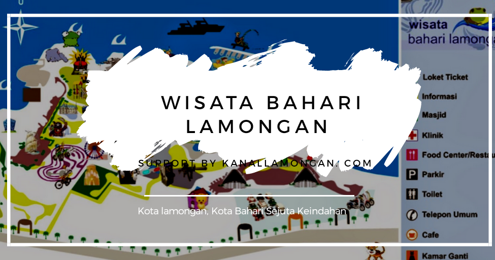 Harga Tiket Terbaru Wisata Bahari Lamongan 2018 - Cahaya Malam
