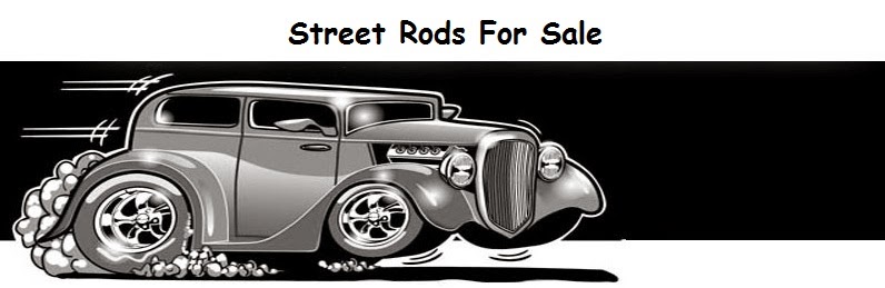 Street Rods For Sale
