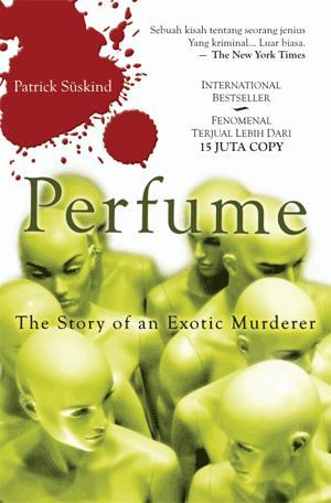 Perfume - The Story Of an Exotic Murderer