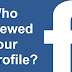 Facebook How to Check who Views Your Profile