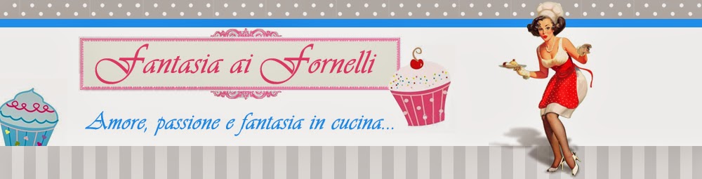 Fantasia ai Fornelli