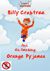 Billy Crabtree and His Amazing Orange Pyjamas