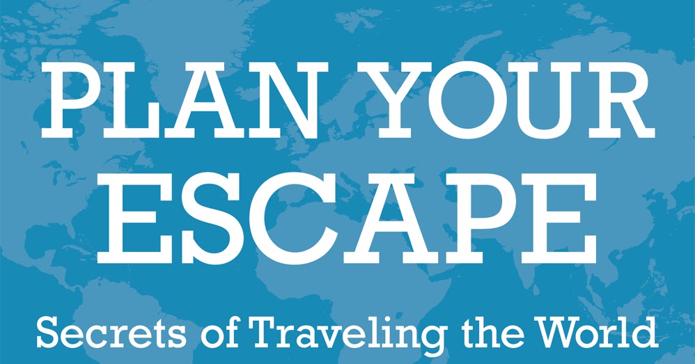 Plan Your Escape® World Travel Adventures - Unhook Now for Life