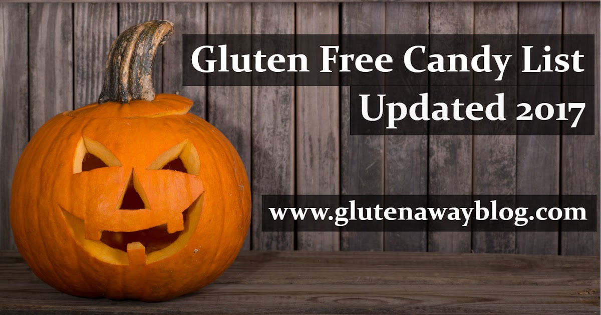 Gluten Free Candy List (Updated October 2017) GlutenAway Blog