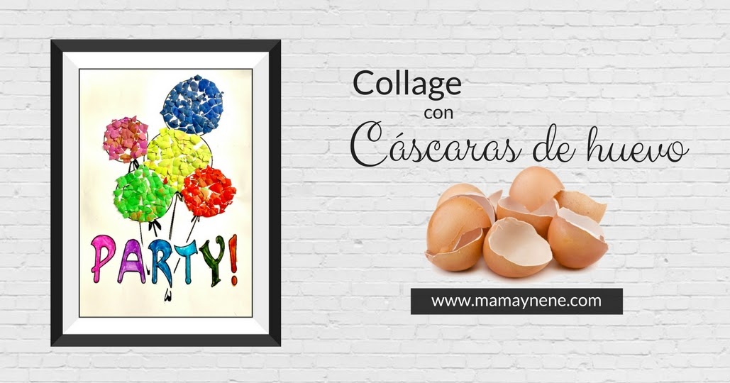 Collage con Cáscaras de huevos | Mamá y nené - Maternidad y recursos  educativos