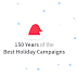 150 Years of the Best Holiday Campaigns Infographic