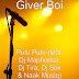 Giver Boi Feat. DJ Maphorisa, DJ Tira, DJ Sox & NaakMusiq - Putu Putu