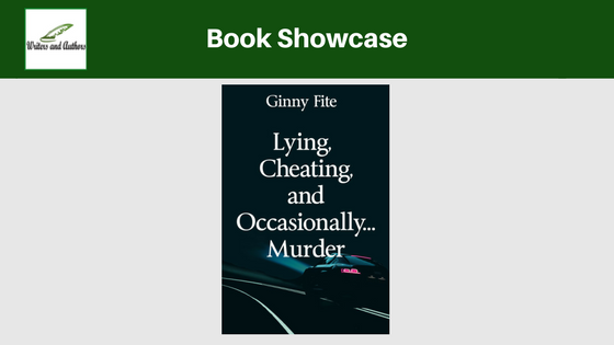 Book Showcase: Lying, Cheating, and Occasionally Murder by Ginny Fite 
