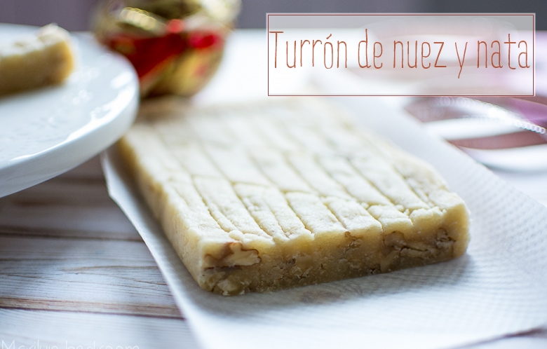 Turrón casero de nuez y nata para Navidad