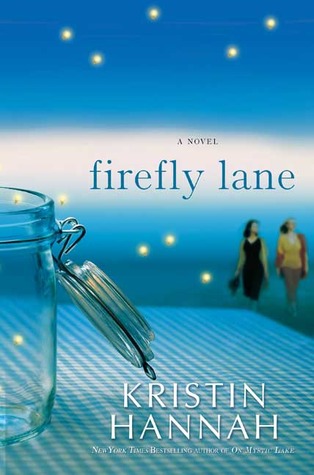 Review: Firefly Lane by Kristin Hannah