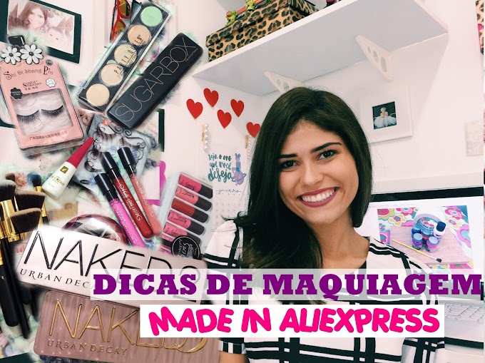 Vídeo: Dicas de Maquiagem | Made in Aliexpress