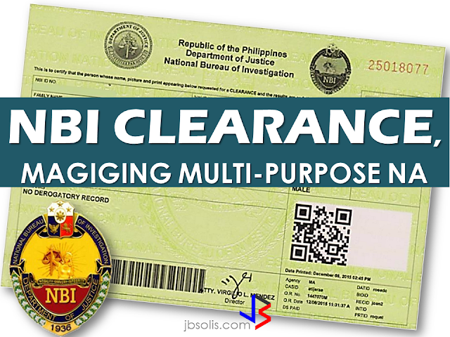 Speaker Pantaleon Alvarez proposed that the National Bureau of Investigation (NBI) will be soon issuing only one “multi-purpose clearance” for all types of requests, following significant reforms.     Alvarez said that Justice Secretary Vitaliano Aguirre II, who has administrative control over the NBI, had issued a directive for the purpose of issuing the new multi-purpose clearance.   The old practice of issuing different clearances for specific purposes, the usual separate applications for domestic employment, travel abroad, gun licensing and many others, will be replaced with a single clearance to be used in all of the transactions requiring the NBI clearance,  making it easier for people to obtain and use it.  The NBI is directed to change the format of all NBI clearances to bear the phrase “Issued for whatever legal purpose” instead of an specific purpose.  The NBI is also ordered to replace all existing formats with the new multi-purpose clearance as stated under the new circular.            Last Feb. 15, DOJ Secretary Vitaliano Aguirre issued a Department Circular 017, directing NBI Director Dante Gierran to scrap the present specific-purpose clearance and instead issue a multi-purpose clearance. According to Alvarez, the proposed reform will not only spare the people from difficulties of getting the NBI clearance but it can also save time and money.  Department Circular 017 Issued by the DOJ                The implementation of the new multi-purpose NBI clearance will begin 15 days after appropriate notices have been published in at least two publications or newspapers of general circulation.  Alvarez had also asked the NBI to modernize its system not only to increase efficiency but also to address other problems in the clearance procedures in addition to implementing a multi-purpose clearance. RECOMMENDED:  ASEAN LEADERS TO CREATE PROTECTION RULES FOR MIGRANT WORKERS  OFW GETS HARSH WORDS FROM OWN BROTHER  10 TIPS ON HOW TO SPOT A FAKE NEWS  BEFORE YOU GET MARRIED,BE AWARE OF THIS  ISRAEL TO HIRE HUNDREDS OF FILIPINOS FOR HOTEL JOBS  MALLS WITH OSSCO AND OTHER GOVERNMENT SERVICES  DOMESTIC ABUSE EXPOSED ON SOCIAL MEDIA  HSW IN KUWAIT: NO SALARY FOR 9 YEARS  DEATH COMPENSATION FOR SAUDI EXPATS  ON JAKATIA PAWA'S EXECUTION: "WE DID EVERYTHING.." -DFA  BELLO ASSURES DECISION ON MORATORIUM MAY COME OUT ANYTIME SOON  SEN. JOEL VILLANUEVA  SUPPORTS DEPLOYMENT BAN ON HSWS IN KUWAIT  AT LEAST 71 OFWS ON DEATH ROW ABROAD  DEPLOYMENT MORATORIUM, NOW! -OFW GROUPS  BE CAREFUL HOW YOU TREAT YOUR HSWS  PRESIDENT DUTERTE WILL VISIT UAE AND KSA, HERE'S WHY  MANPOWER AGENCIES AND RECRUITMENT COMPANIES TO BE HIT DIRECTLY BY HSW DEPLOYMENT MORATORIUM IN KUWAIT  UAE TO START IMPLEMENTING 5%VAT STARTING 2018  REMEMBER THIS 7 THINGS IF YOU ARE APPLYING FOR HOUSEKEEPING JOB IN JAPAN  KENYA , THE LEAST TOXIC COUNTRY IN THE WORLD; SAUDI ARABIA, MOST TOXIC  "JUNIOR CITIZEN "  BILL TO BENEFIT POOR FAMILIES