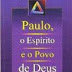 Paulo o Espirito e o Povo de Deus - Gordon D. Fee