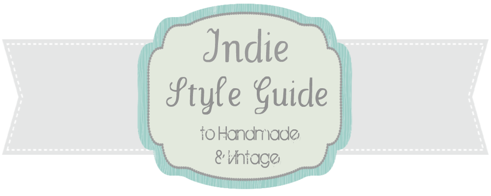 Indie Style Guide to Handmade and Vintage
