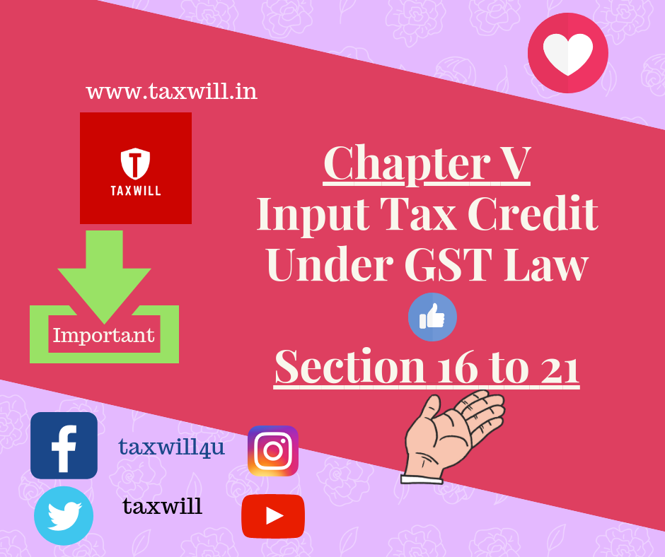 Meaning of input tax credit under GST Act, Rule, with example