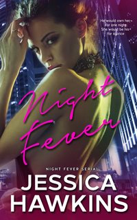 Night Fever (Jessica Hawkins)