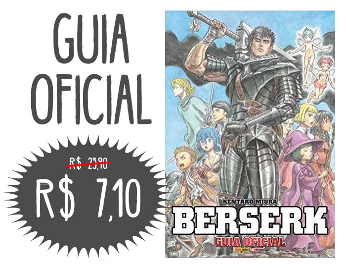 Guia Oficial Berserk  Saiba tudo sobre esse universo sombrio!