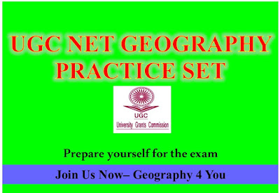 UGC-CBSE NET (GEOGRAPHY-80) PRACTICE SET-1 UGC-CBSE NET (GEOGRAPHY-80) PRACTICE SET-1