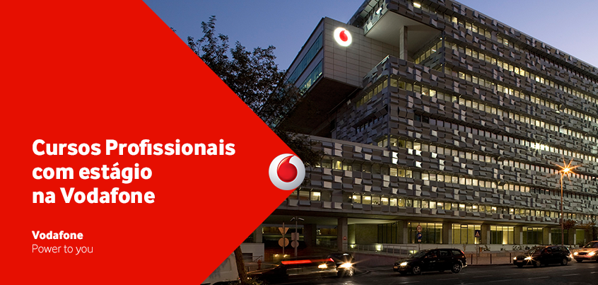 Cursos Profissionais na Fonseca Benevides com Estágio  na Vodafone