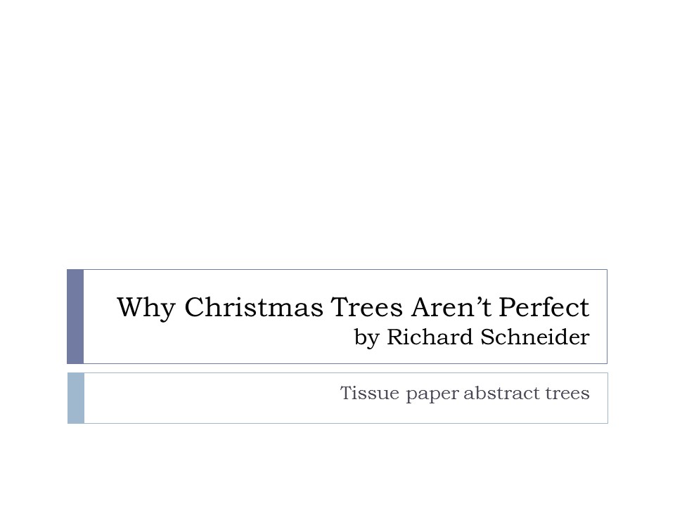 ArtABaloo Crew Why Christmas Trees Aren't Perfect A lesson in
