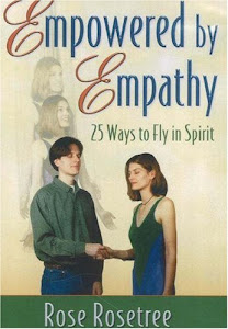 Empowered by Empathy: 25 Ways to Fly in Spirit