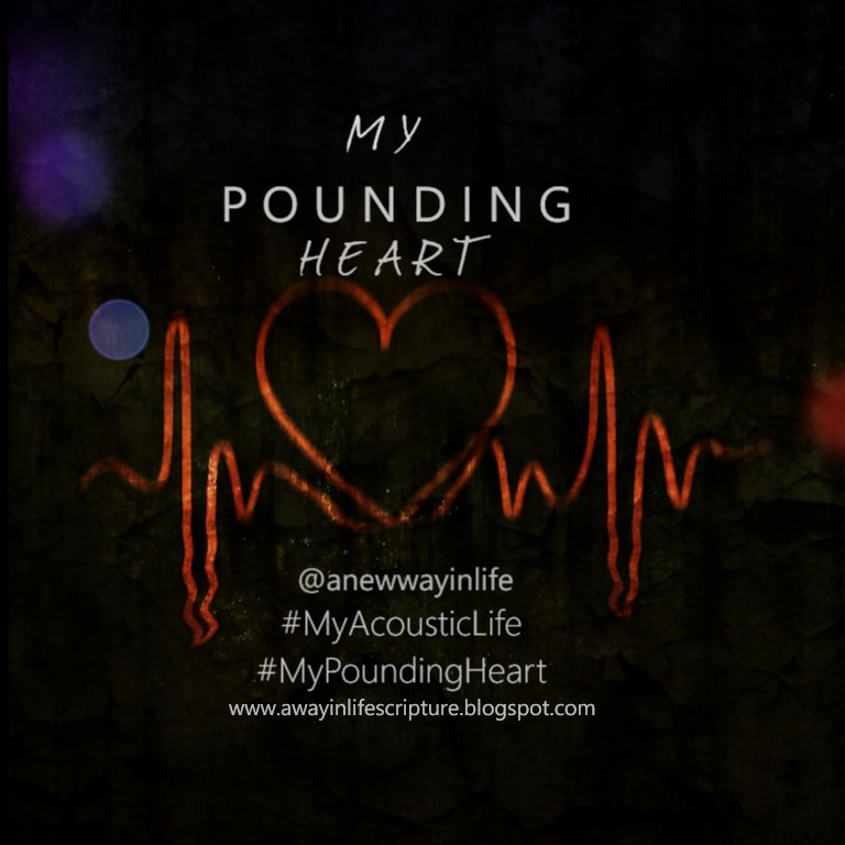 MY POUNDING HEART