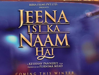 Jeena Isi Ka Naam Hai Movie Latest Wallpaper, Photo and Trailer