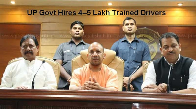 UP Govt Hires 4–5 Lakh Trained Drivers UP Govt Hires 4–5 Lakh Trained Drivers