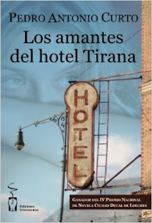 "Los amantes del hotel Tirana" de Pedro Antonio Curto