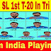 IND vs SL Playing 11 Players 6 March 2018 ( Nidahas Trophy )