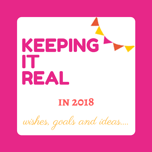 Keeping it Real in 2018 Keeping it Real in 2018