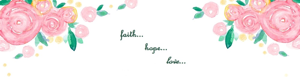 Faith.Hope.Love.