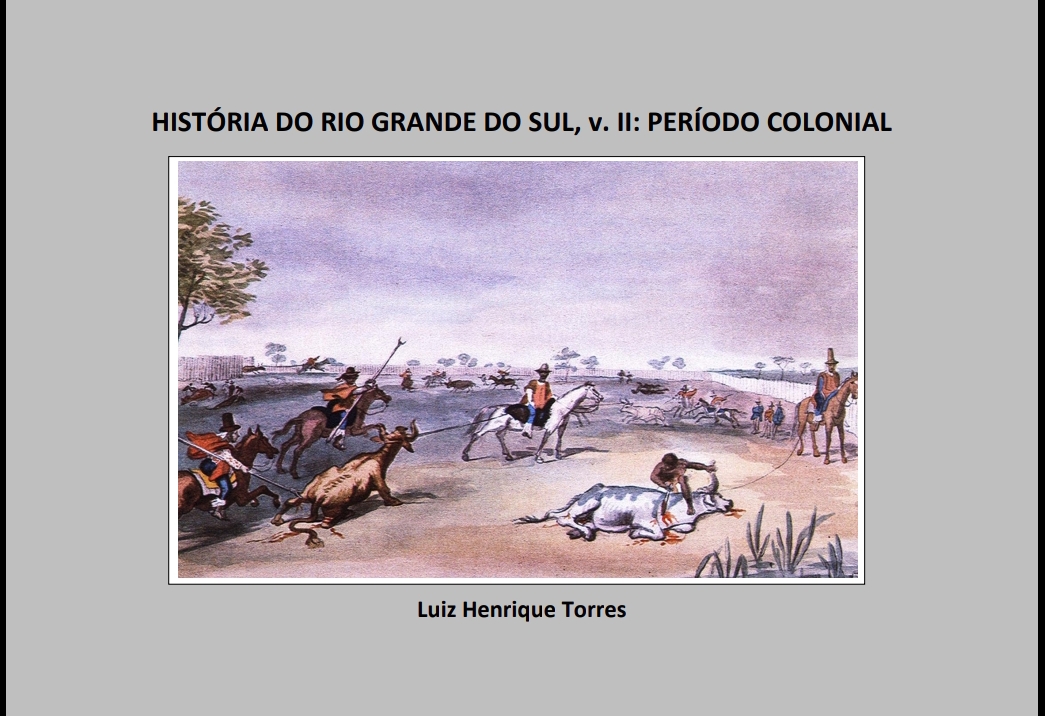 História do Rio Grande do Sul vol. II - Período Colonial (2018)