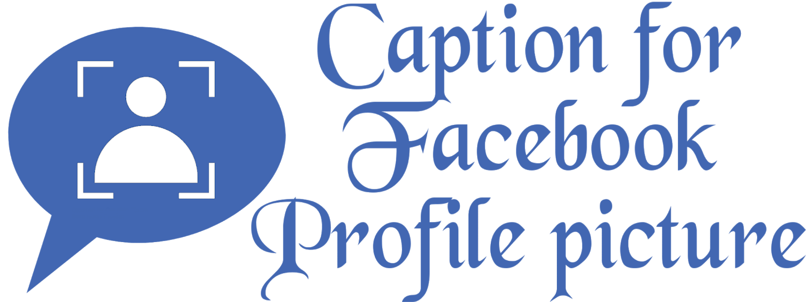 Caption for facebook profile pictures