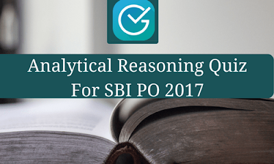Analytical Reasoning Quiz For SBI PO 2017
