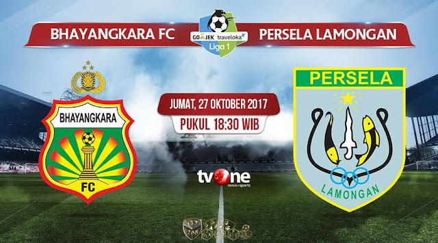 Prediksi Bola : Bhayangkara FC vs Persela Lamongan , Jumat 27 Oktober 2017 Pukul 18.30 WIB @ TVONE