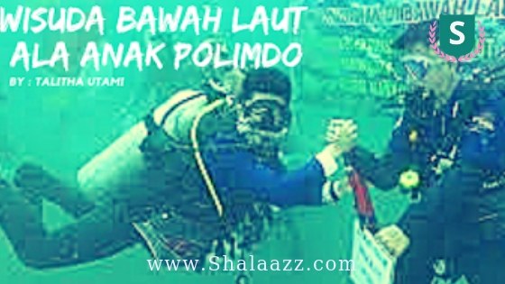 Wisuda Terunik DI Bawah Laut Oleh Politeknik Negeri Manado Wisuda Terunik DI Bawah Laut Oleh Politeknik Negeri Manado
