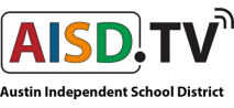 AISD.TV 2009-2019 Archive - Austin Independent School District