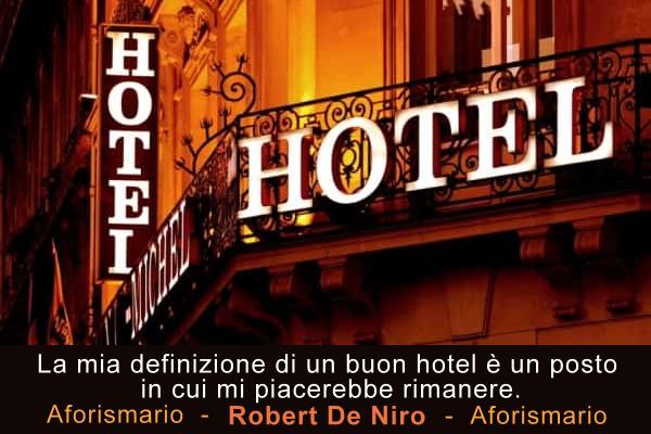 Aforismario Aforismi Frasi E Citazioni Su Alberghi E Hotel