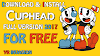 Download & Install Cuphead For PC (FULL VERSION)  For Free + Direct links [mega]