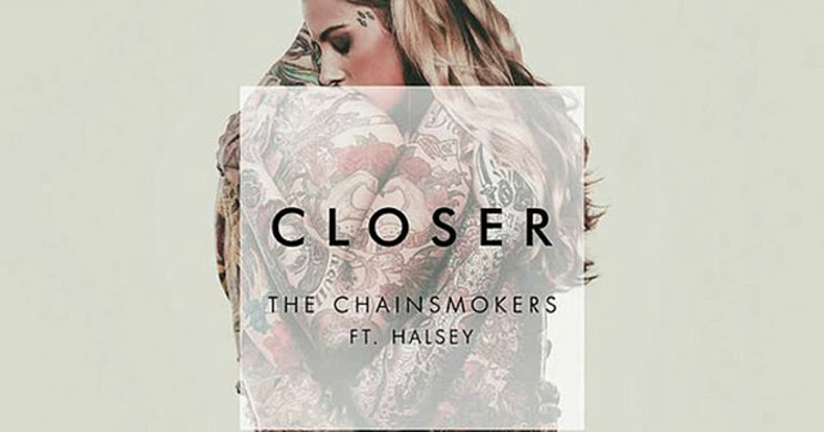 13+ Closer Song Download