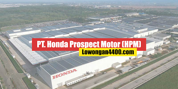 Lowongan Kerja SMK PT Honda Prospect Motor Karawang Plant 2022