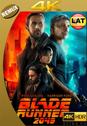 Blade Runner 2049 (2017) 4K REMUX 2160p UHD [HDR] Latino [GoogleDrive]