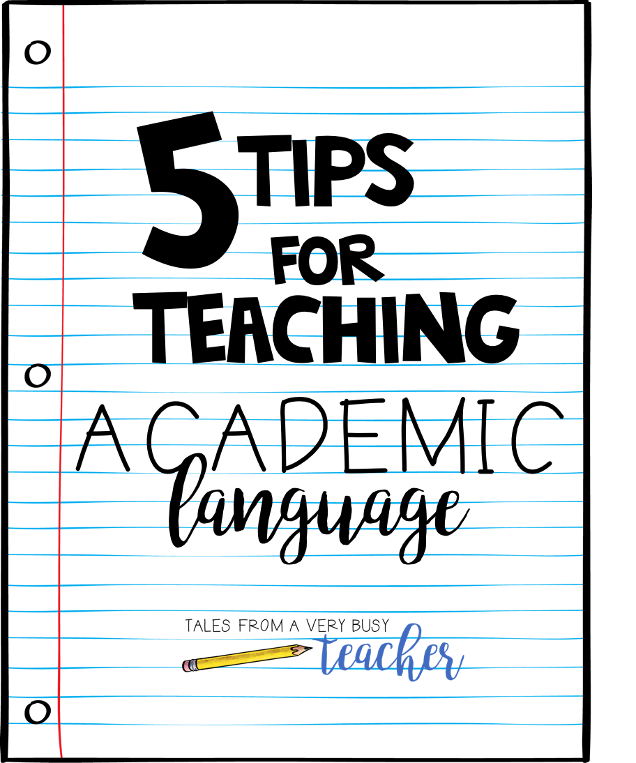 Teaching academic language can be challenging and dry. However, it's important to teach academic language in order to build our students' vocabularies and maintain rigorous instruction. Here are five tips to help you teach it successfully.